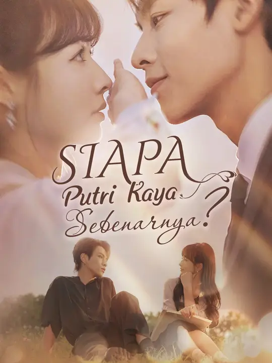 Siapa Putri Kaya Sebenarnya Season 1 (2025)
